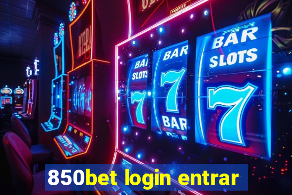 850bet login entrar